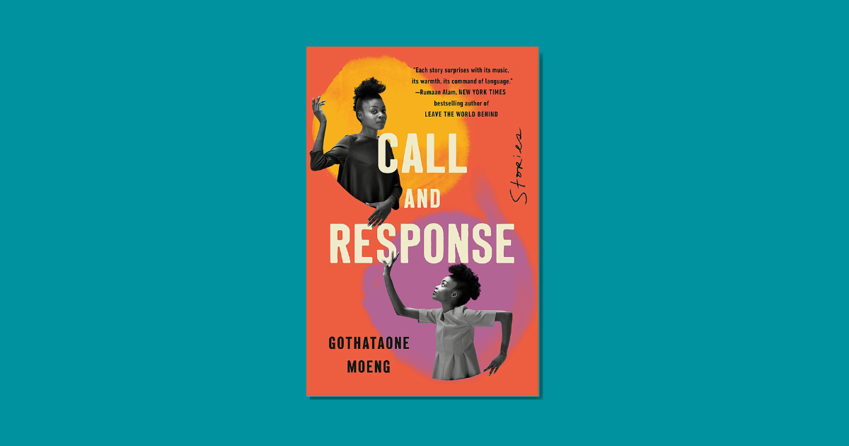 Call and Response by Gothataone Moeng: 9780593491003