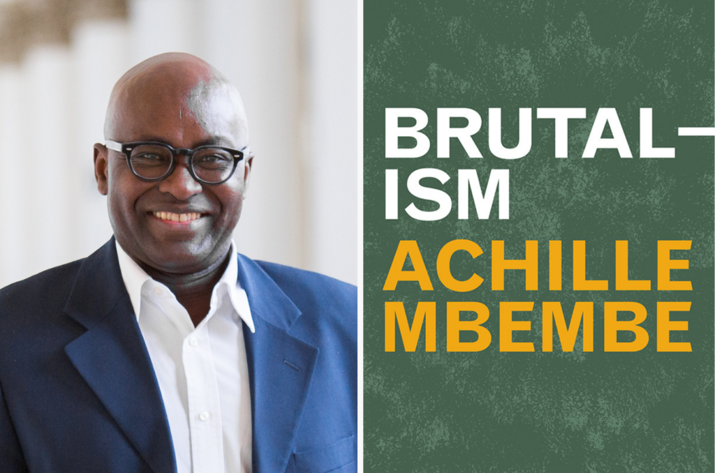 Cameroonian Scholar Achille Mbembe’s English Translation of Brutalism