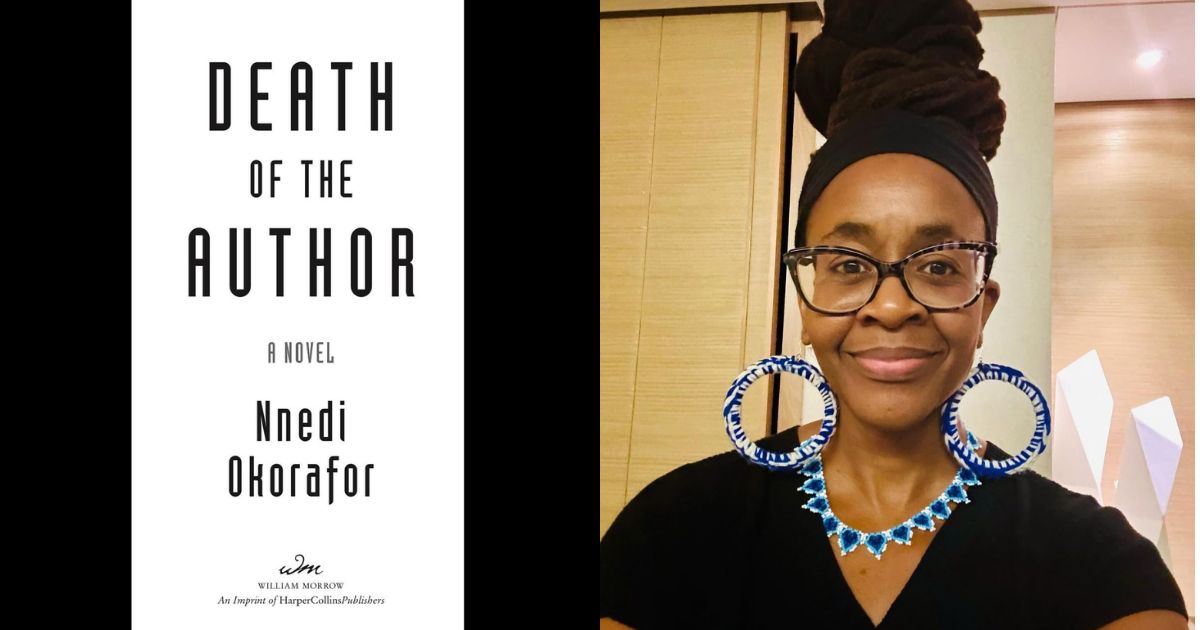 Nnedi Okorafor Changes the Title of Her Million-Dollar Novel to “Death ...